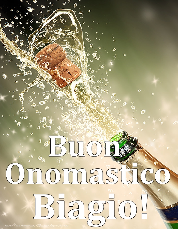 Cartoline di onomastico - Champagne | Buon Onomastico Biagio!