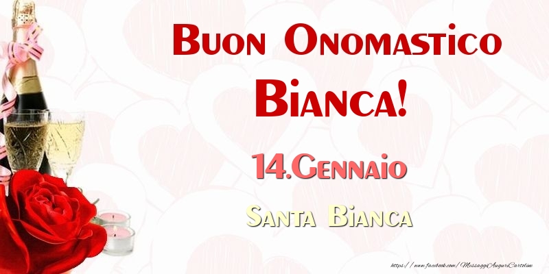  Cartoline di onomastico - Champagne | Buon Onomastico Bianca! 14.Gennaio Santa Bianca