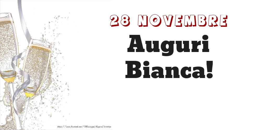  Cartoline di onomastico - Champagne | Auguri Bianca! 28 Novembre