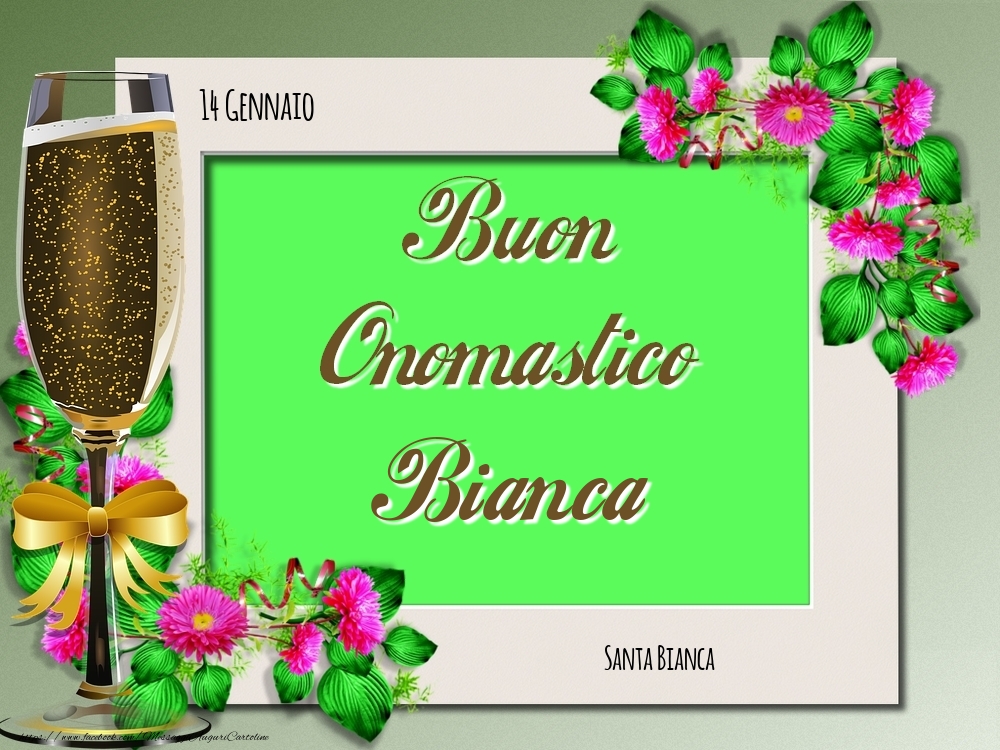 Cartoline di onomastico - Rose | Santa Bianca Buon Onomastico, Bianca! 14 Gennaio