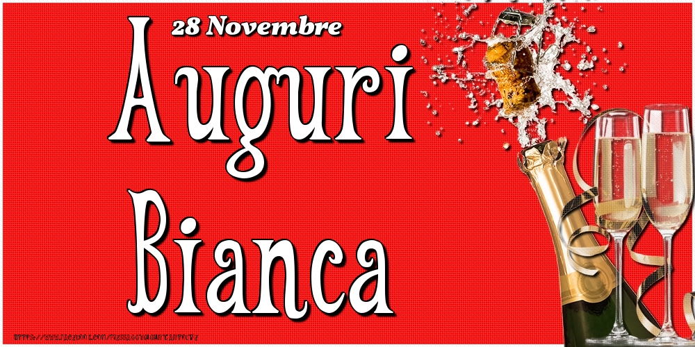 Cartoline di onomastico - Champagne | 28 Novembre - Auguri Bianca!