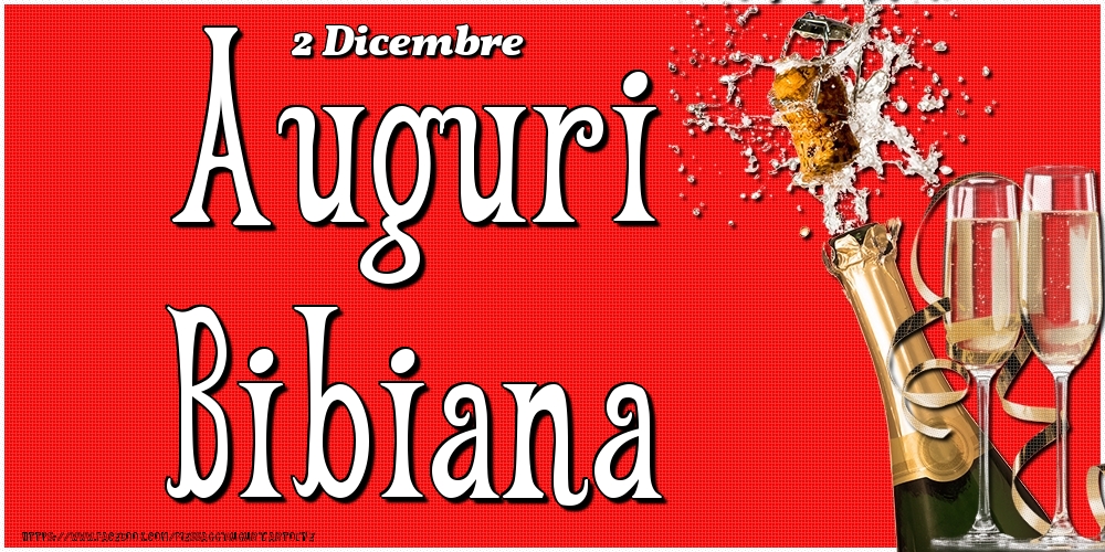 Cartoline di onomastico - Champagne | 2 Dicembre - Auguri Bibiana!
