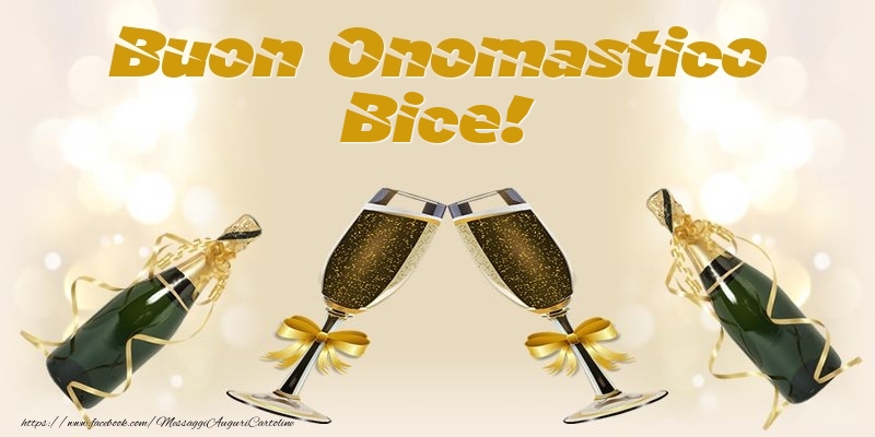 Cartoline di onomastico - Champagne | Buon Onomastico Bice!
