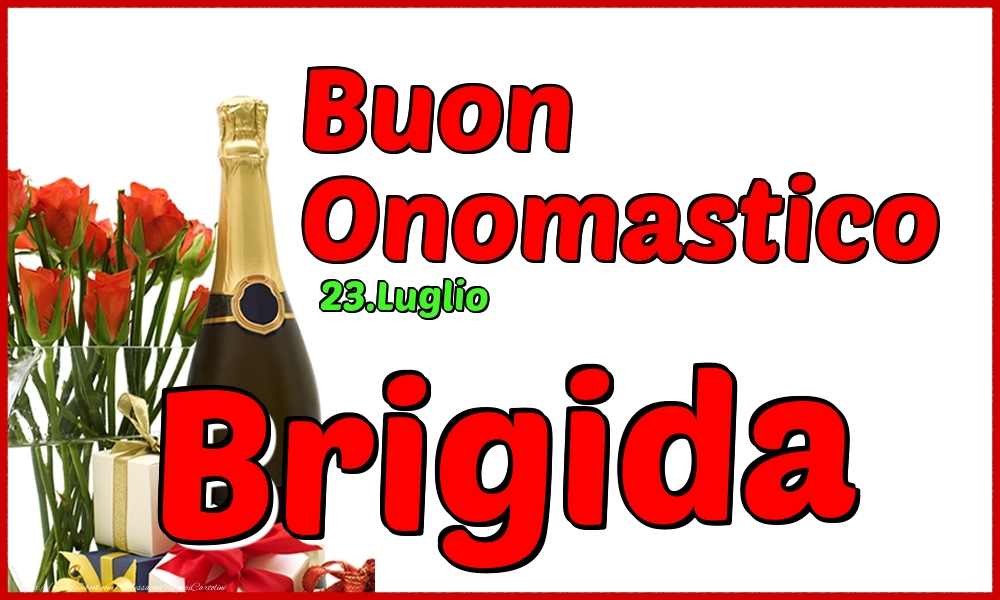 Cartoline di onomastico - Champagne | 23.Luglio - Buon Onomastico Brigida!