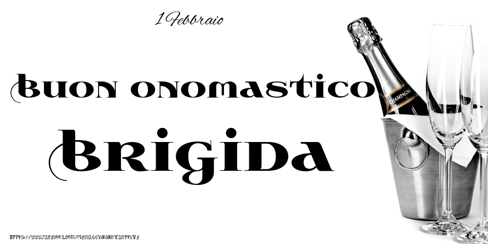 Cartoline di onomastico - 1 Febbraio - Buon onomastico Brigida!