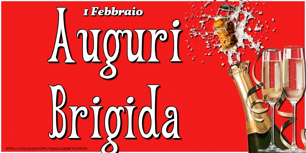 Cartoline di onomastico - Champagne | 1 Febbraio - Auguri Brigida!