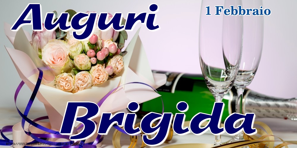 Cartoline di onomastico - Champagne & Fiori | 1 Febbraio - Auguri Brigida!