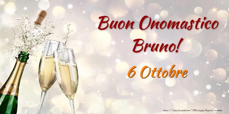 Cartoline di onomastico - Champagne | Buon Onomastico Bruno! 6 Ottobre