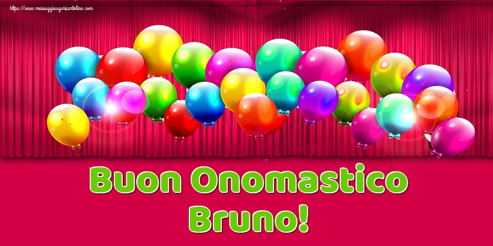 Cartoline di onomastico - Palloncini | Buon Onomastico Bruno!