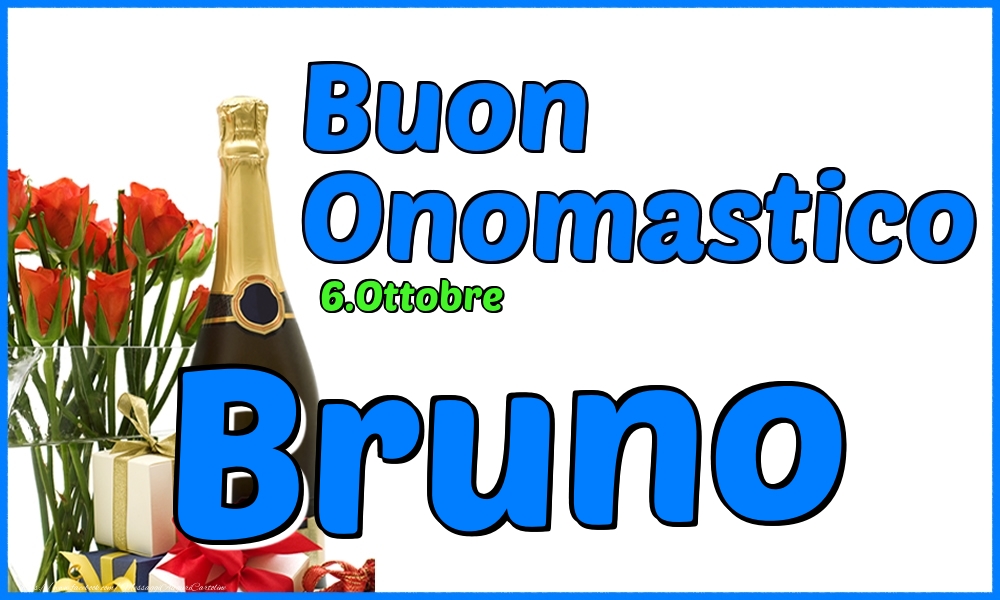Cartoline di onomastico - Champagne & Rose | 6.Ottobre - Buon Onomastico Bruno!