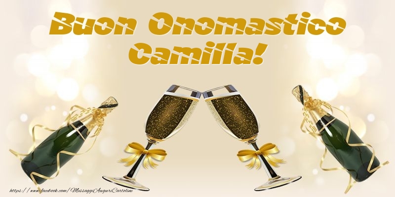 Cartoline di onomastico - Champagne | Buon Onomastico Camilla!