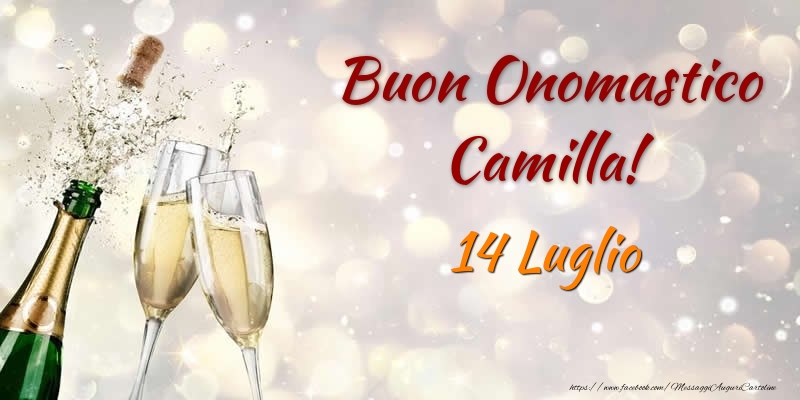 Cartoline di onomastico - Champagne | Buon Onomastico Camilla! 14 Luglio