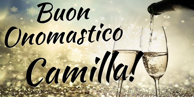 Cartoline di onomastico - Champagne | Buon Onomastico Camilla