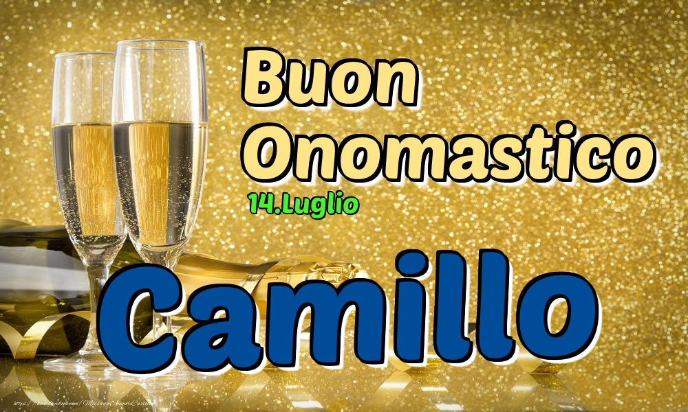 Cartoline di onomastico - Champagne | 14.Luglio - Buon Onomastico Camillo!
