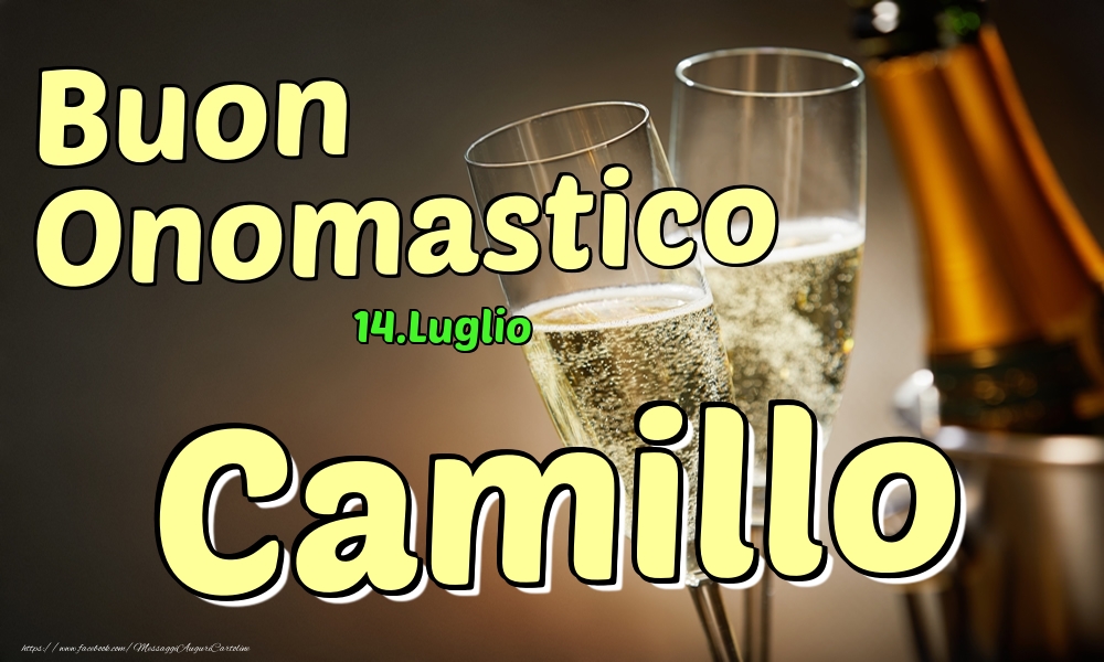 Cartoline di onomastico - Champagne | 14.Luglio - Buon Onomastico Camillo!