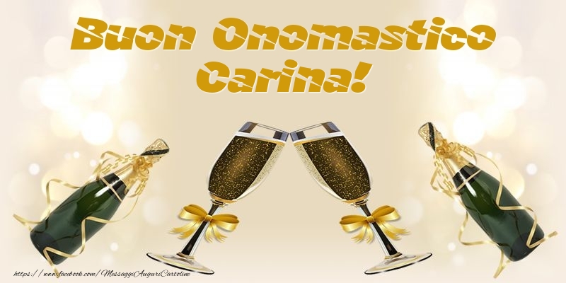 Cartoline di onomastico - Champagne | Buon Onomastico Carina!