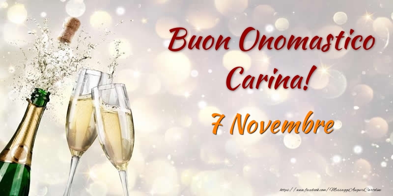Cartoline di onomastico - Champagne | Buon Onomastico Carina! 7 Novembre