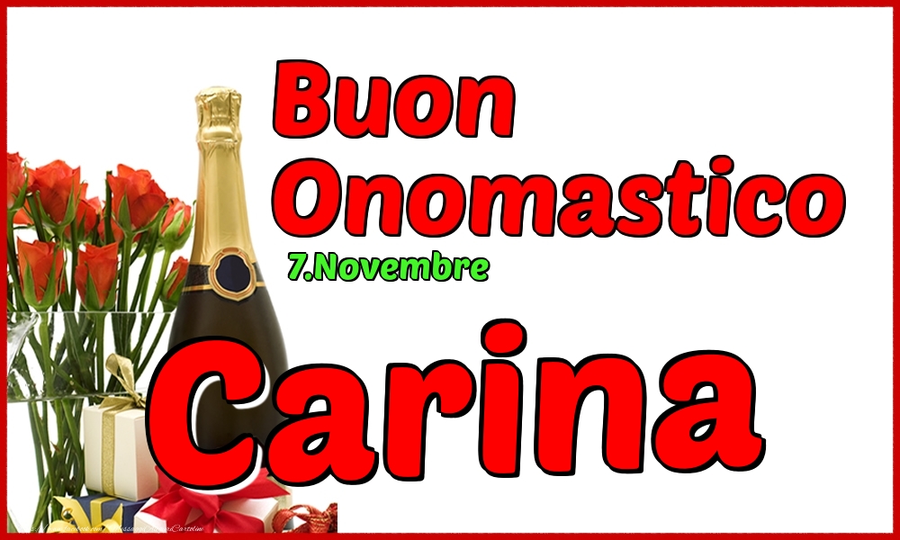 Cartoline di onomastico - Champagne | 7.Novembre - Buon Onomastico Carina!