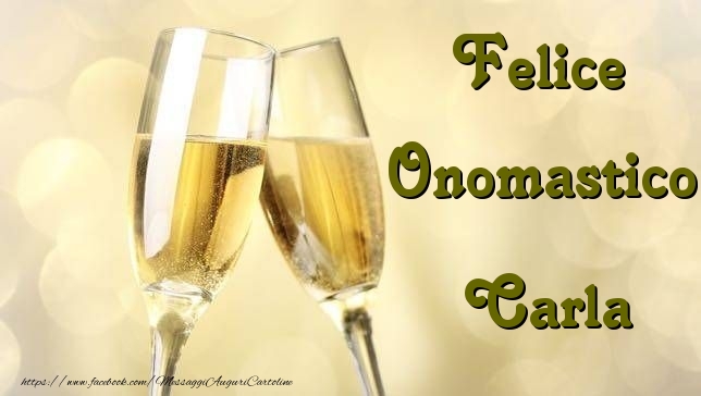 Cartoline di onomastico - Champagne | Felice Onomastico Carla