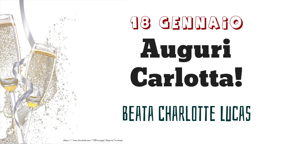 Cartoline di onomastico - Champagne | Beata Charlotte Lucas Auguri Carlotta! 18 Gennaio