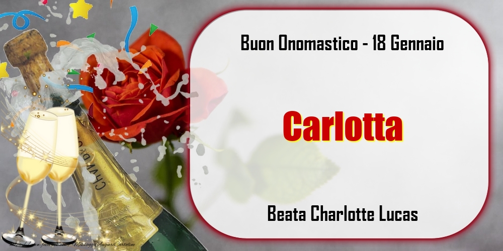 Cartoline di onomastico - Beata Charlotte Lucas Buon Onomastico, Carlotta! 18 Gennaio
