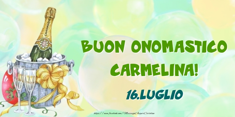 Cartoline di onomastico - Buon Onomastico, Carmelina! 16.Luglio