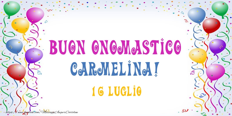 Cartoline di onomastico - Buon onomastico Carmelina! 16 Luglio