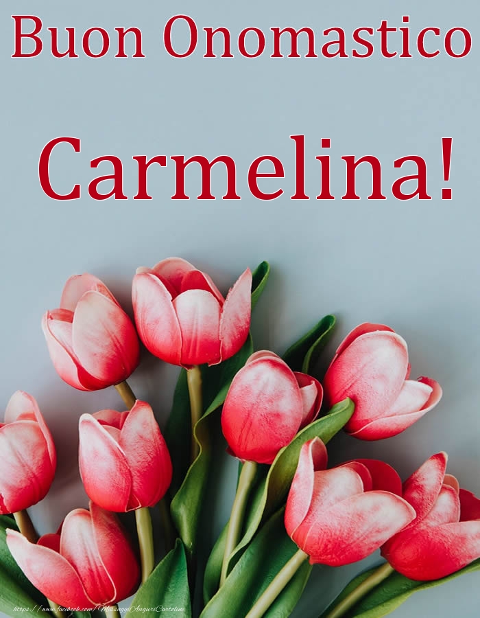 Cartoline di onomastico - Buon Onomastico Carmelina!