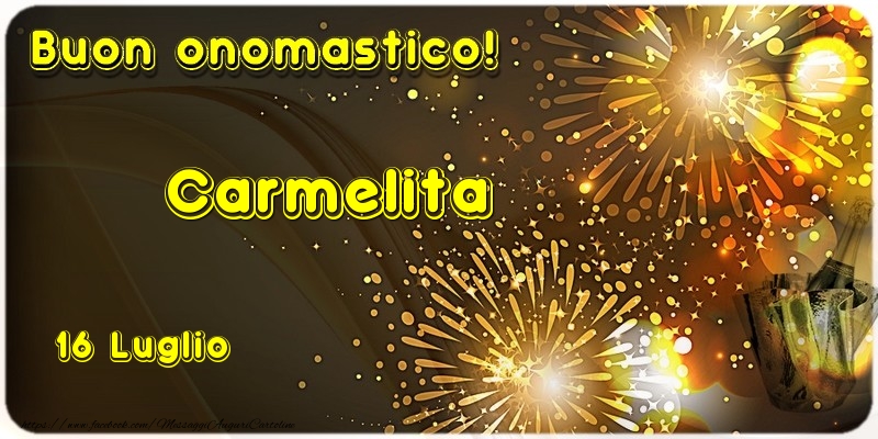Cartoline di onomastico - Champagne | Buon Onomastico Carmelita! 16 Luglio