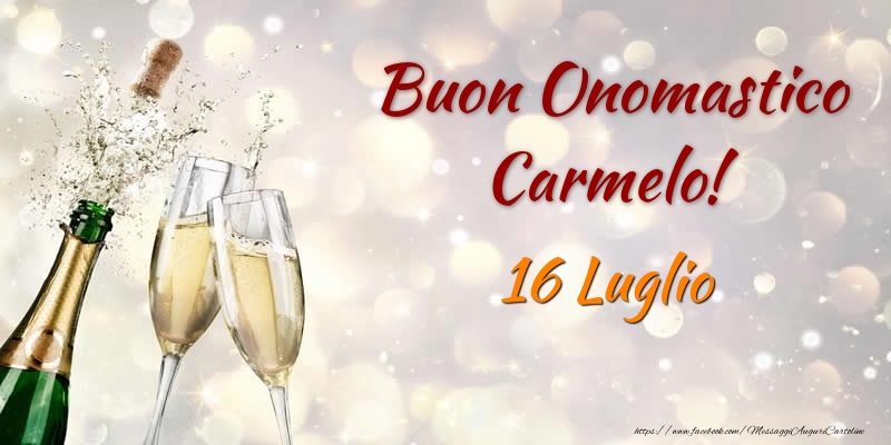 Cartoline di onomastico - Champagne | Buon Onomastico Carmelo! 16 Luglio