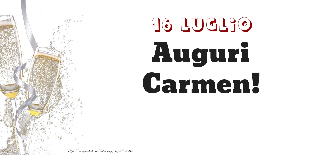 Cartoline di onomastico - Auguri Carmen! 16 Luglio