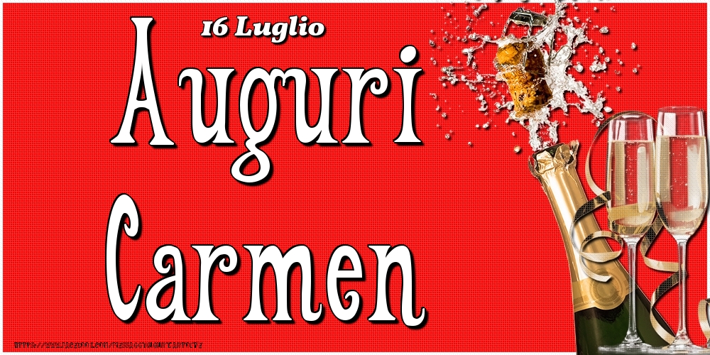 Cartoline di onomastico - 16 Luglio - Auguri Carmen!