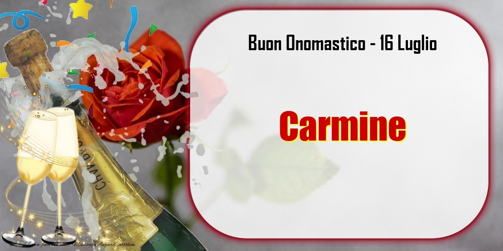 Cartoline di onomastico - Champagne | Buon Onomastico, Carmine! 16 Luglio