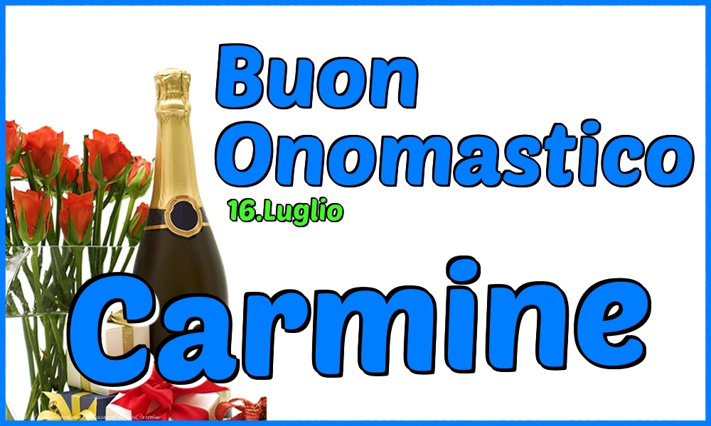 Cartoline di onomastico - Champagne & Rose | 16.Luglio - Buon Onomastico Carmine!