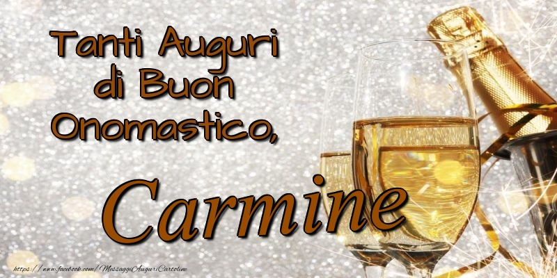 Cartoline di onomastico - Champagne | Tanti Auguri di Buon Onomastico, Carmine