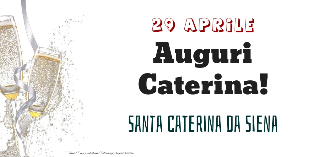 Cartoline di onomastico - Santa Caterina da Siena Auguri Caterina! 29 Aprile