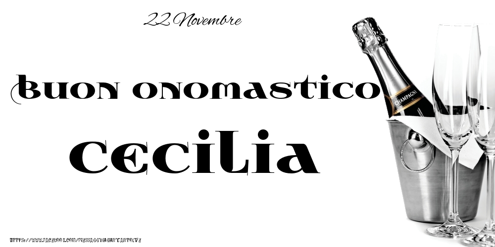 Cartoline di onomastico - 22 Novembre - Buon onomastico Cecilia!