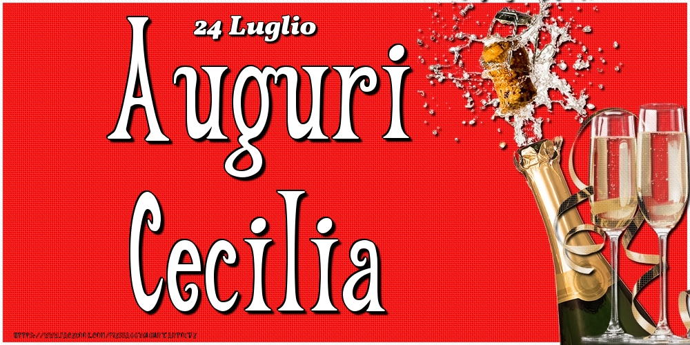 Cartoline di onomastico - Champagne | 24 Luglio - Auguri Cecilia!