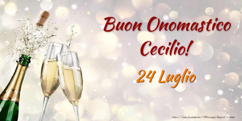 Cartoline di onomastico - Champagne | Buon Onomastico Cecilio! 24 Luglio