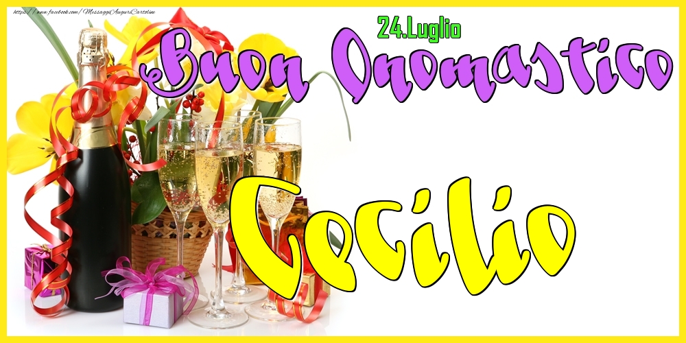 Cartoline di onomastico - Champagne | 24.Luglio - Buon Onomastico Cecilio!