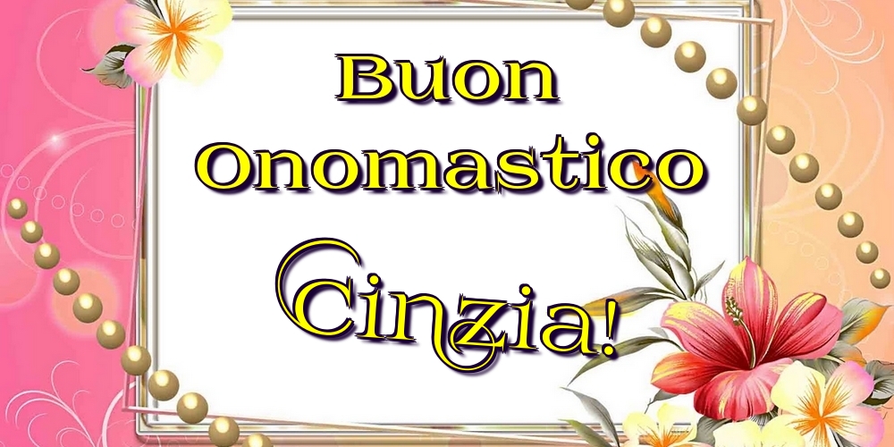 Cartoline di onomastico - Buon Onomastico Cinzia!