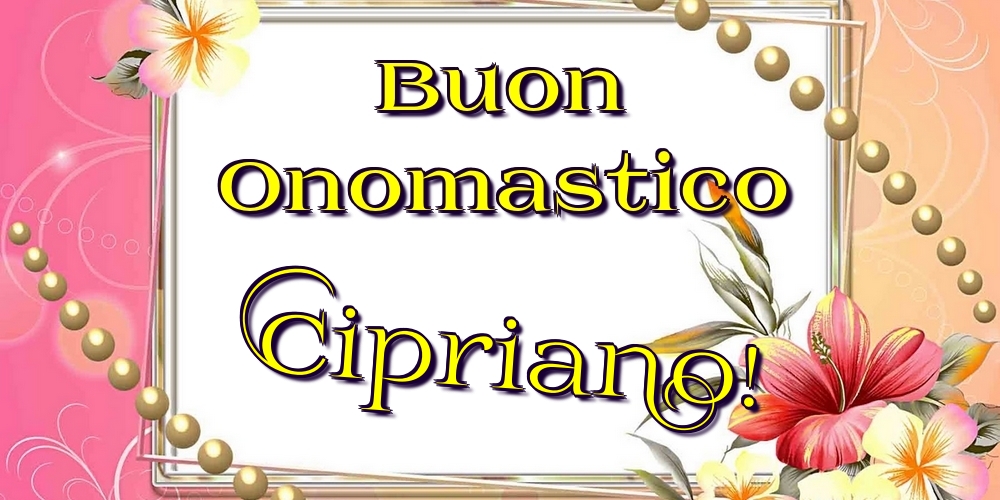 Cartoline di onomastico - Buon Onomastico Cipriano!