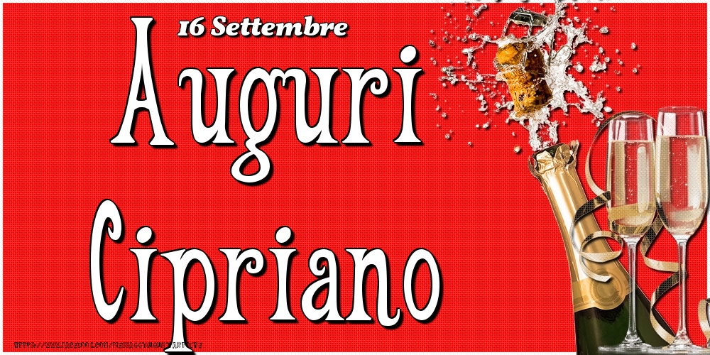 Cartoline di onomastico - Champagne | 16 Settembre - Auguri Cipriano!