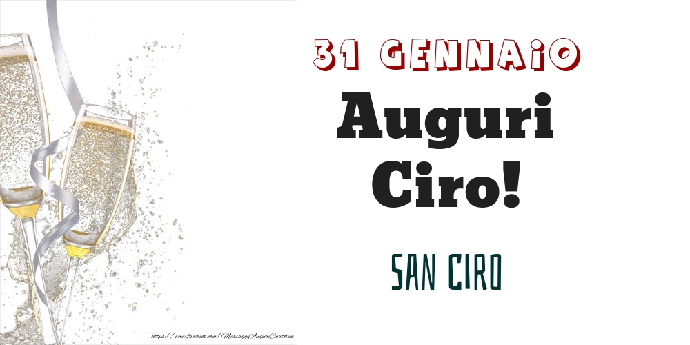 Cartoline di onomastico - San Ciro Auguri Ciro! 31 Gennaio