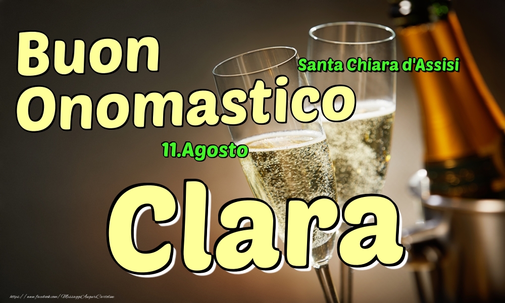 Cartoline di onomastico - Champagne | 11.Agosto - Buon Onomastico Clara!
