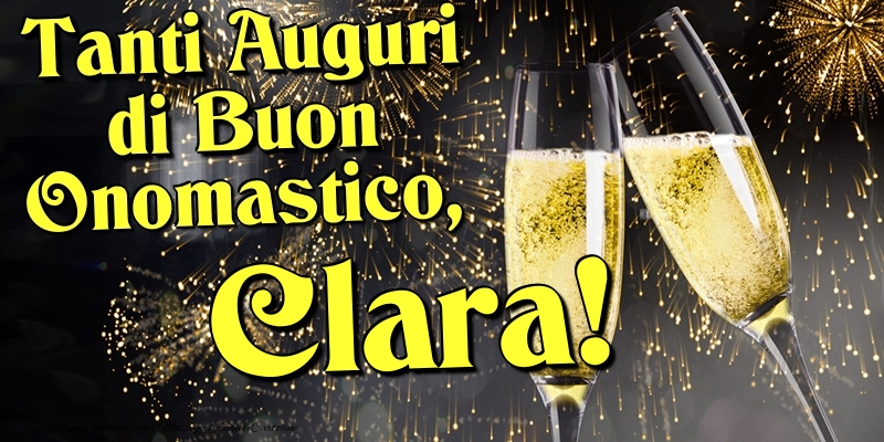 Cartoline di onomastico - Champagne | Tanti Auguri di Buon Onomastico, Clara