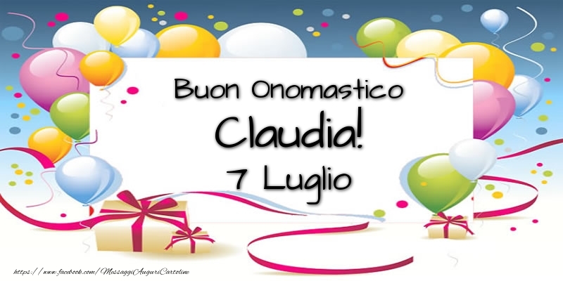 Cartoline di onomastico - Buon Onomastico Claudia! 7 Luglio