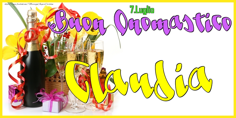 Cartoline di onomastico - Champagne | 7.Luglio - Buon Onomastico Claudia!