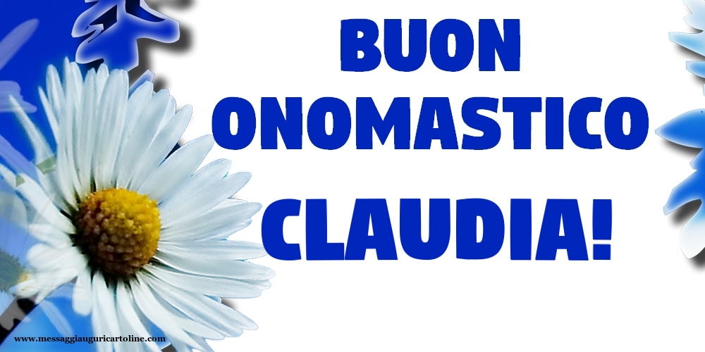Cartoline di onomastico - Buon Onomastico Claudia!