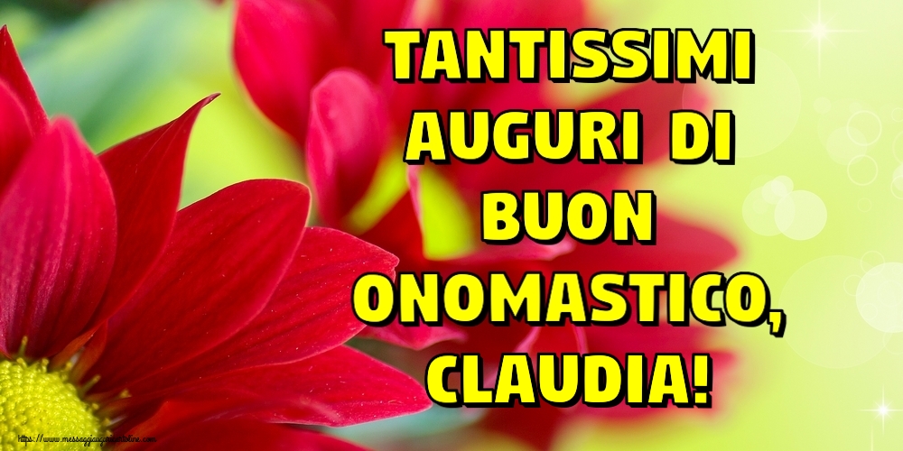 Cartoline di onomastico - Tantissimi auguri di Buon Onomastico, Claudia!